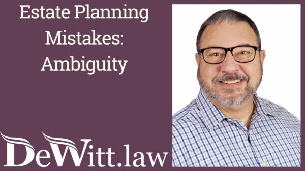 estate-planning-mistakes-ambiguity
