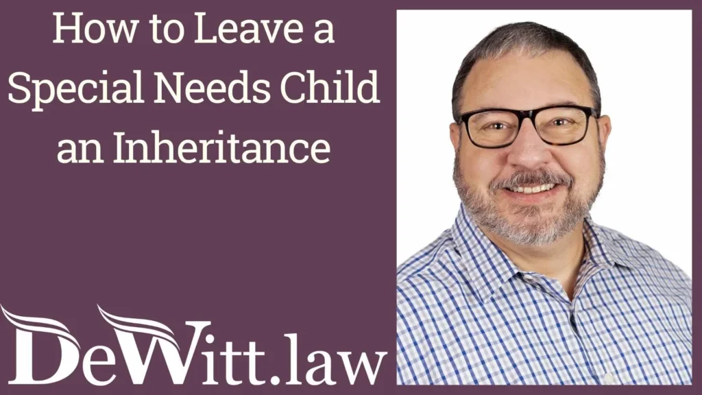 Leave a Special Needs Child an Inheritance (Video) 9 how to leave a special needs child an inheritance