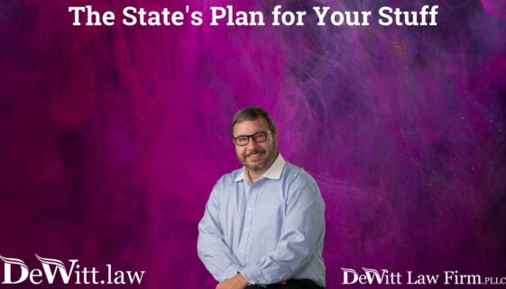The State's Plan for Your Stuff