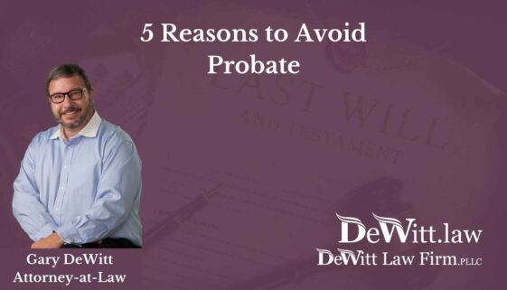 5 Reasons to Avoid Probate