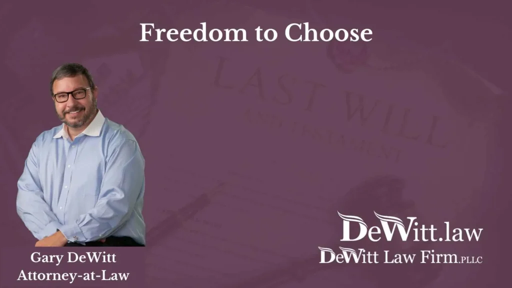 Freedom & Estate Planning | Fayetteville Estate Planning Attorney 5 FreedomToChooseEstatePlanningFayettevilleArkansas