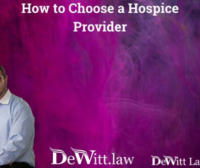 How to Choose a Hospice Provider | Fayetteville Elder Law Attorney