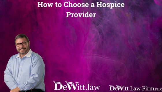 How to Choose a Hospice Provider | Fayetteville Elder Law Attorney