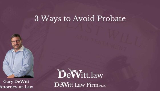 3 Ways to Avoid Probate