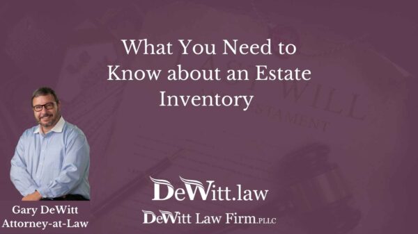 What You Need to Know about an Estate Inventory