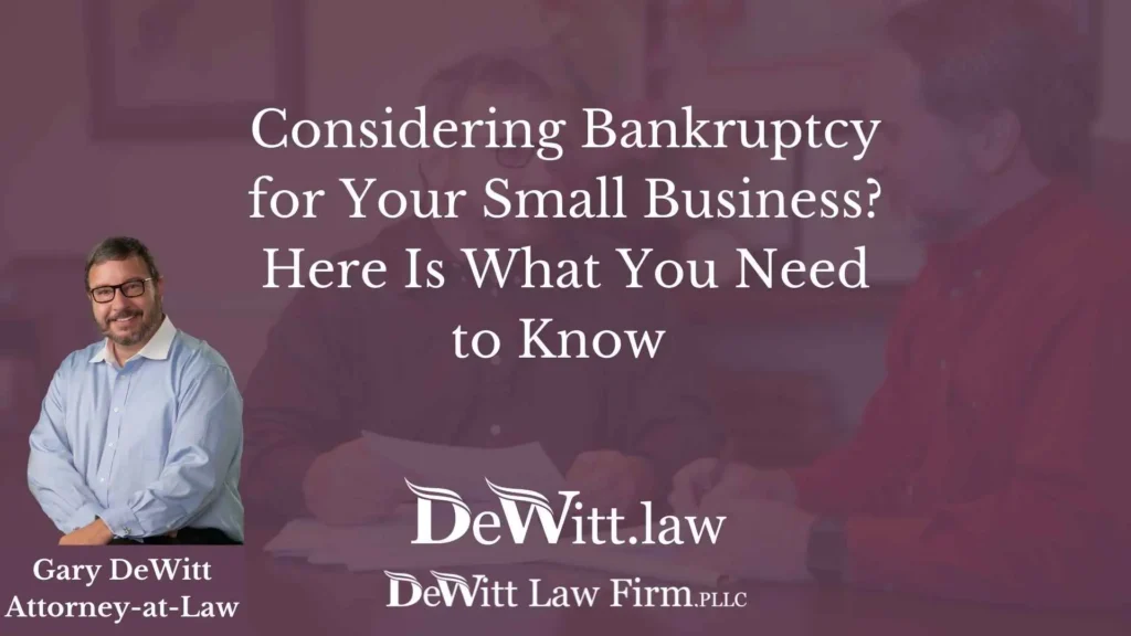 Considering Bankruptcy for Your Small Business? Here Is What You Need to Know 6 Considering Bankruptcy for Your Small Business? Here Is What You Need to Know