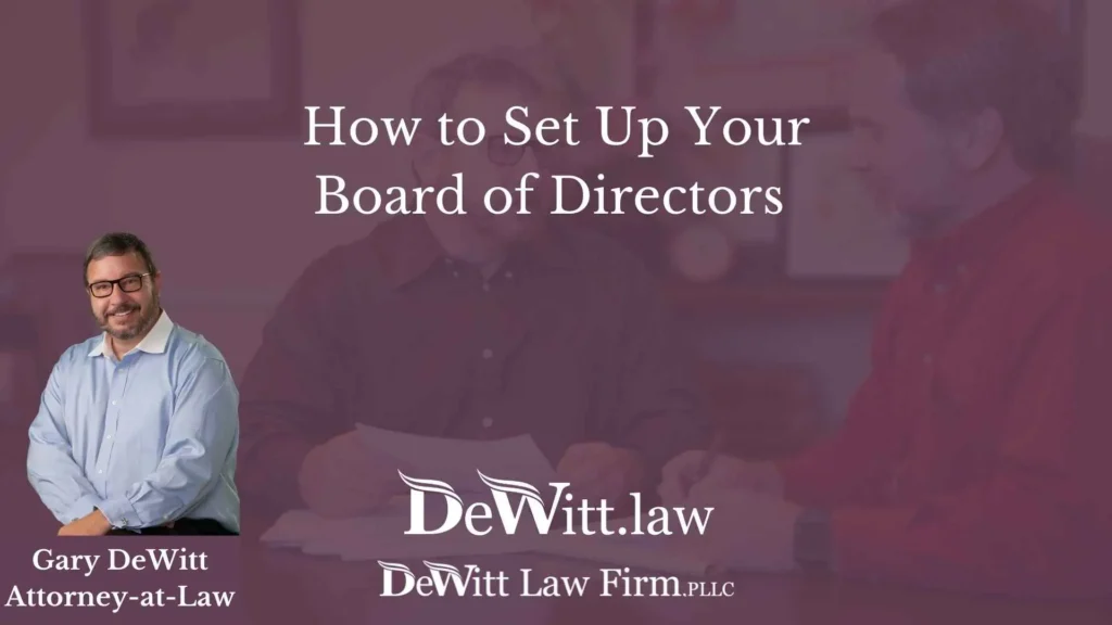 How to Set Up Your Board of Directors 8 How to Set Up Your Board of Directors