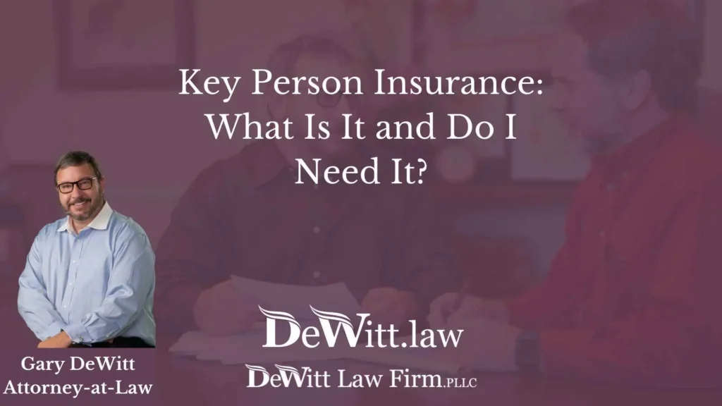Key Person Insurance: What Is It and Do I Need It? 3 Key Person Insurance: What Is It and Do I Need It?