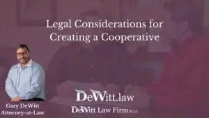 Legal Considerations for Creating a Cooperative