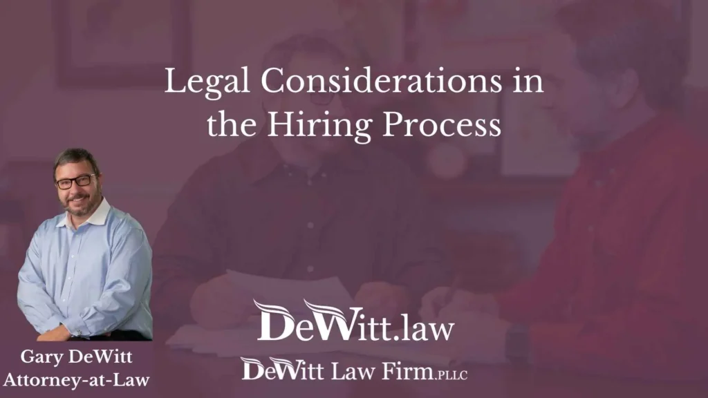 Legal Considerations in the Hiring Process 8 Legal Considerations in the Hiring Process