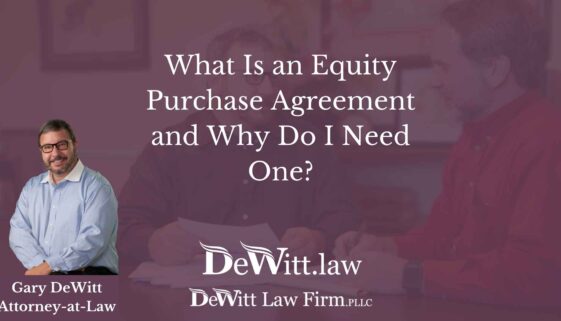 What Is an Equity Purchase Agreement and Why Do I Need One
