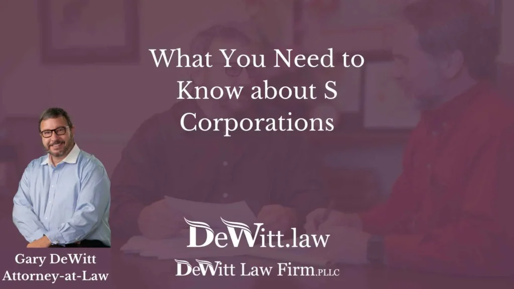 What You Need to Know about S Corporations 10 What You Need to Know about S Corporations