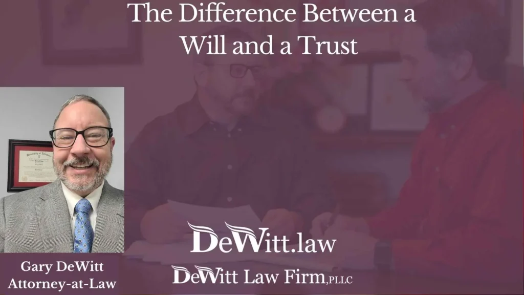 The Difference Between a Will and a Trust | Rogers Estate Planning Lawyer 9 The Difference Between a Will and a Trust